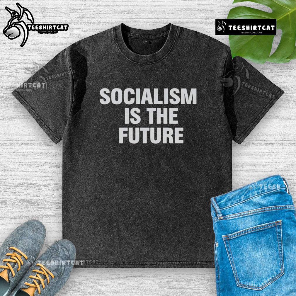Premium Socialism Is The Future washed t-shirt featuring bold text on a stylish, casual design for modern fashion enthusiasts.