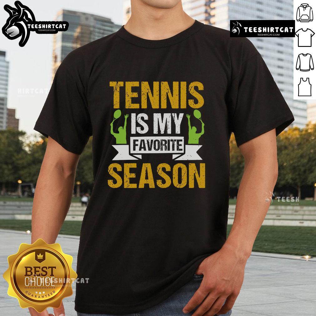 Premium Tennis Is My Favorite Season T-Shirt featuring a vibrant design perfect for tennis enthusiasts.