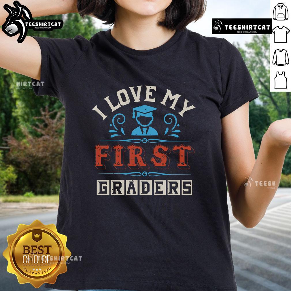 Pretty 'I Love My First Graders' ladies tee featuring colorful graphics, perfect for proud teachers and parents.