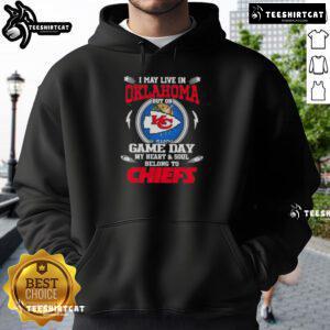 Alt Text: Kansas City Chiefs hoodie with 'Pretty I May Live In Oklahoma But On Game Day My Heart Belongs To Chiefs' design.