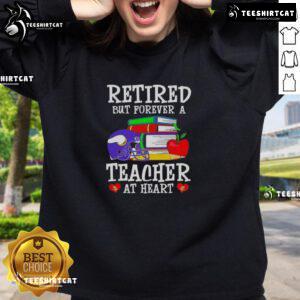 Pretty retired but forever a teacher at heart Minnesota Vikings football sweatshirt design in purple and gold colors.