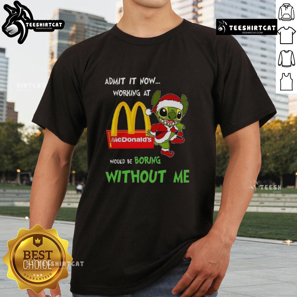 Pretty Stitch Admit It Now t-shirt design for McDonald's fans, showcasing humor and style for a fun work experience.