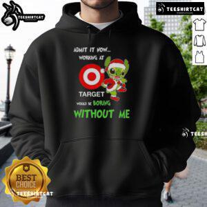 Pretty Stitch hoodie with 'Admit It, Now Working at Target Would Be Boring Without Me' design, perfect for Target employees.
