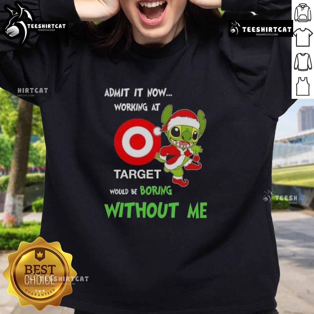 Cozy 'Pretty Stitch' sweatshirt with text: 'Admit it, working at Target would be boring without me' in a vibrant design.