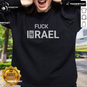 Top Fck Israel sweatshirt featuring bold text design for a stylish statement on political expression.