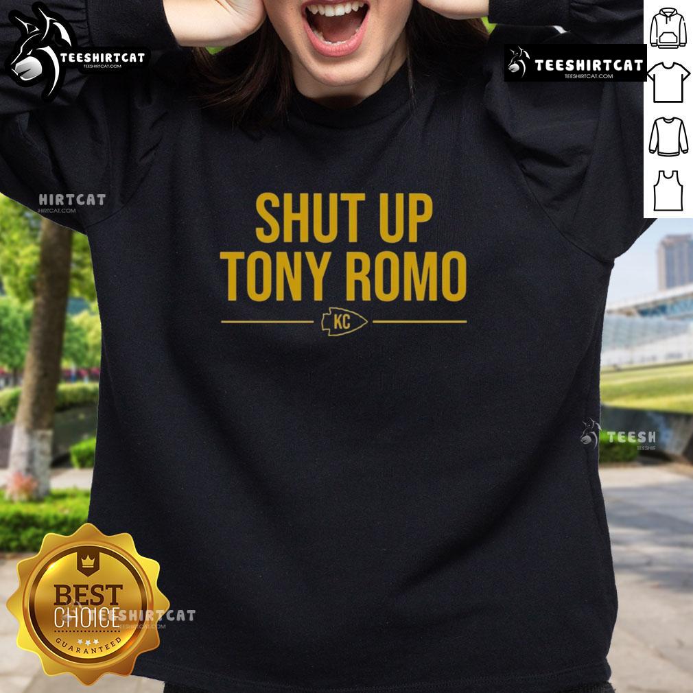 Top Kansas City Chiefs Shut Up Tony Romo KC Sweatshirt featuring bold graphics and team colors, perfect for fans.