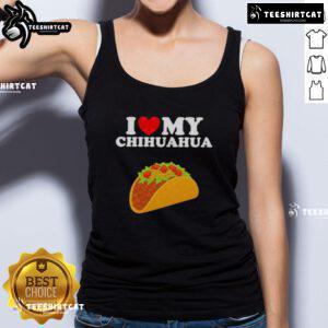 Top Taco 'I Love My Chihuahua' tank top featuring a fun design perfect for dog lovers and casual summer wear.