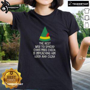 Top ladies tee featuring 'The Best Way to Spread Christmas Cheer is Impeaching Him' design for festive humor.