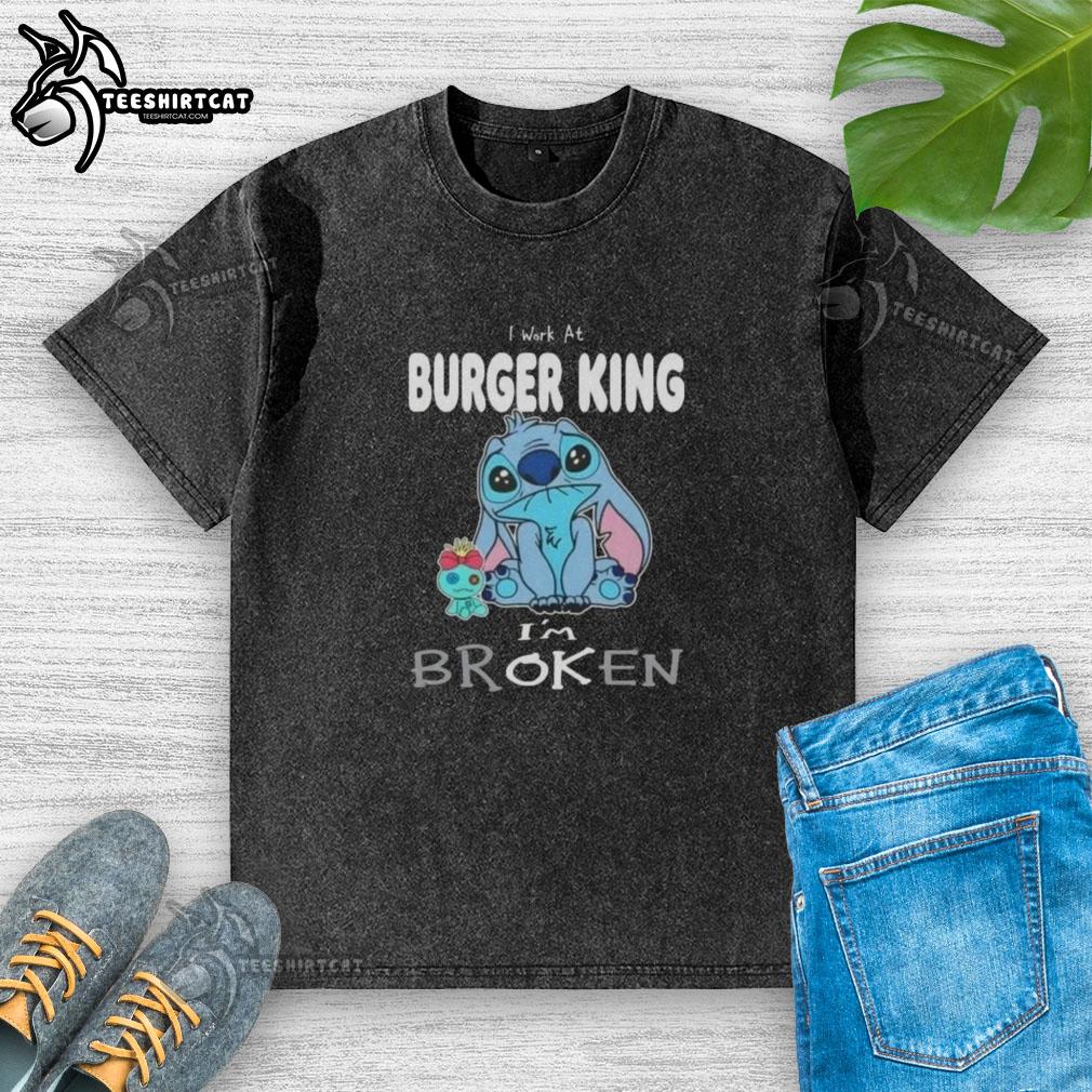 Cute Stitch I Work at Burger King I'm Broken washed t-shirt, featuring a playful design perfect for fast food fans.
