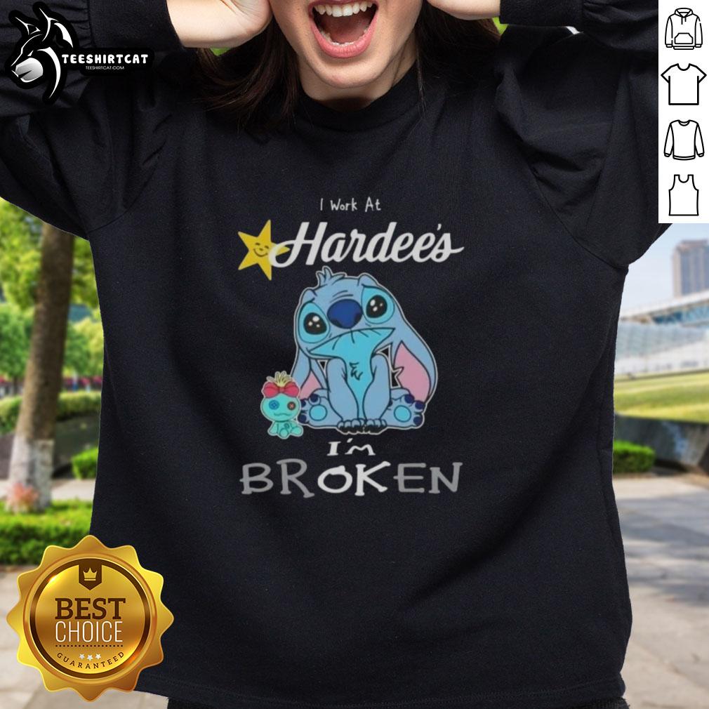 Alt Text: Cute Stitch I Work at Hardee's, I'm Broken sweatshirt featuring a playful design and vibrant colors for fans.