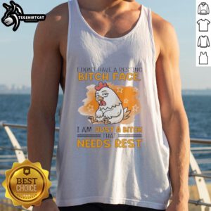 Cute rooster on a tank top with the phrase, I don't have a resting bitch face, I just need rest. Perfect for animal lovers!