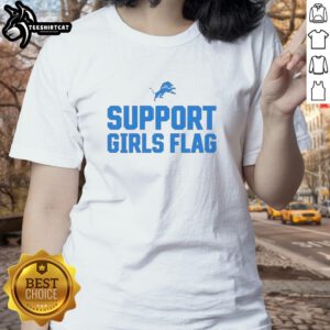 Alt Text: Good Detroit Lions Support Girls Flag ladies tee featuring vibrant team colors and stylish design for female fans.