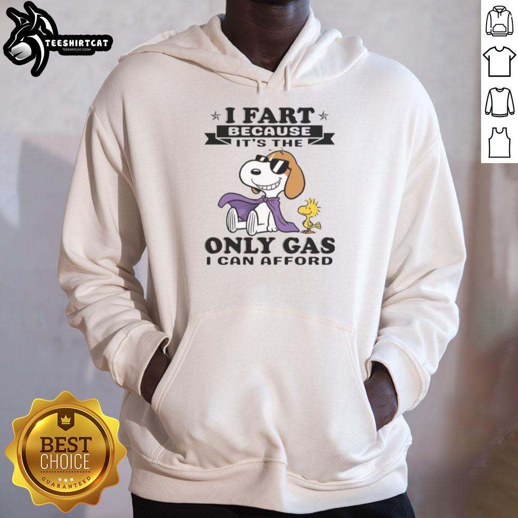 Good I Fart Because It's The Only Gas I Can Afford Hoodie featuring a humorous design on a cozy sweatshirt.