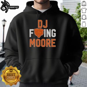 Alt Text: 2025 Chicago Bears hoodie featuring 'Nice Fcking DJ Moore Good Better Best' design, perfect for NFL fans.