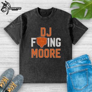 Nice Fcking DJ Moore Good Better Best Chicago Bears NFL 2025 washed t-shirt in stylish design for fans.
