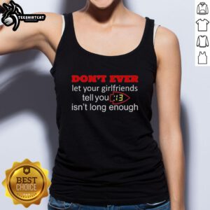 Tank top design featuring Kansas City Chiefs slogan: '13 seconds isn't long enough' for fans and girlfriends.
