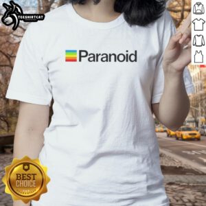 Stylish Nice Paranoid Ladies Tee featuring a trendy design, perfect for casual wear and expressing unique personality.
