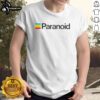 Nice Paranoid T-Shirt featuring a bold graphic design, perfect for casual wear and expressing unique style.