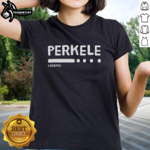 Official Perkele Loading Ladies Tee featuring a stylish design, perfect for casual wear and fans of unique apparel.