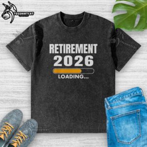 Official Retirement 2026 Loading Washed T-Shirt in soft fabric, featuring a trendy design for future retirees.