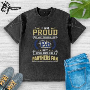 Original I Am Proud Of Many Things T-shirt for Pittsburgh Panthers fans, showcasing team spirit and pride.