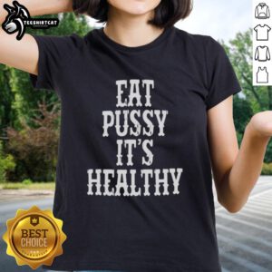 Original Rockstar Eat Pussy It's Healthy Ladies Tee featuring bold graphic design on a stylish women's t-shirt.