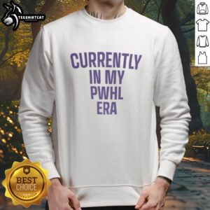 Alt Text: Stylish Premium Currently in My PWHL Era Sweatshirt featuring trendy design and comfortable fit for sports fans.