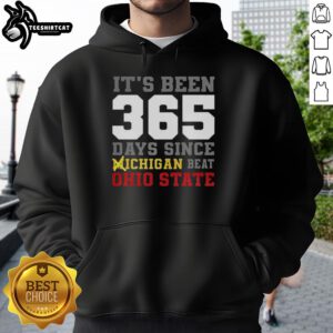 Premium hoodie celebrating 356 days since Michigan beat Ohio State, featuring bold graphics and a stylish design.