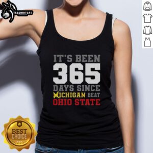 Premium tank top featuring 'It's Been 356 Days Since Michigan Beat Ohio State' design, perfect for college football fans.