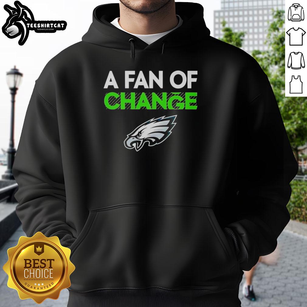 Premium Philadelphia Eagles A Fan of Change Hoodie in green, featuring team logo and stylish design for fans.
