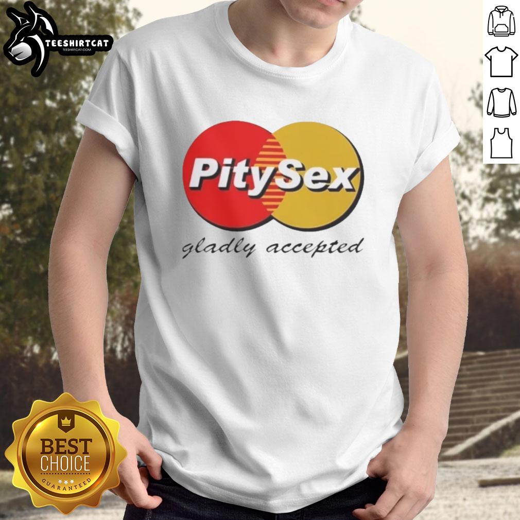 Premium Pitysex Gladly Accepted Logo T-Shirt featuring bold graphic design on soft fabric, ideal for casual wear.