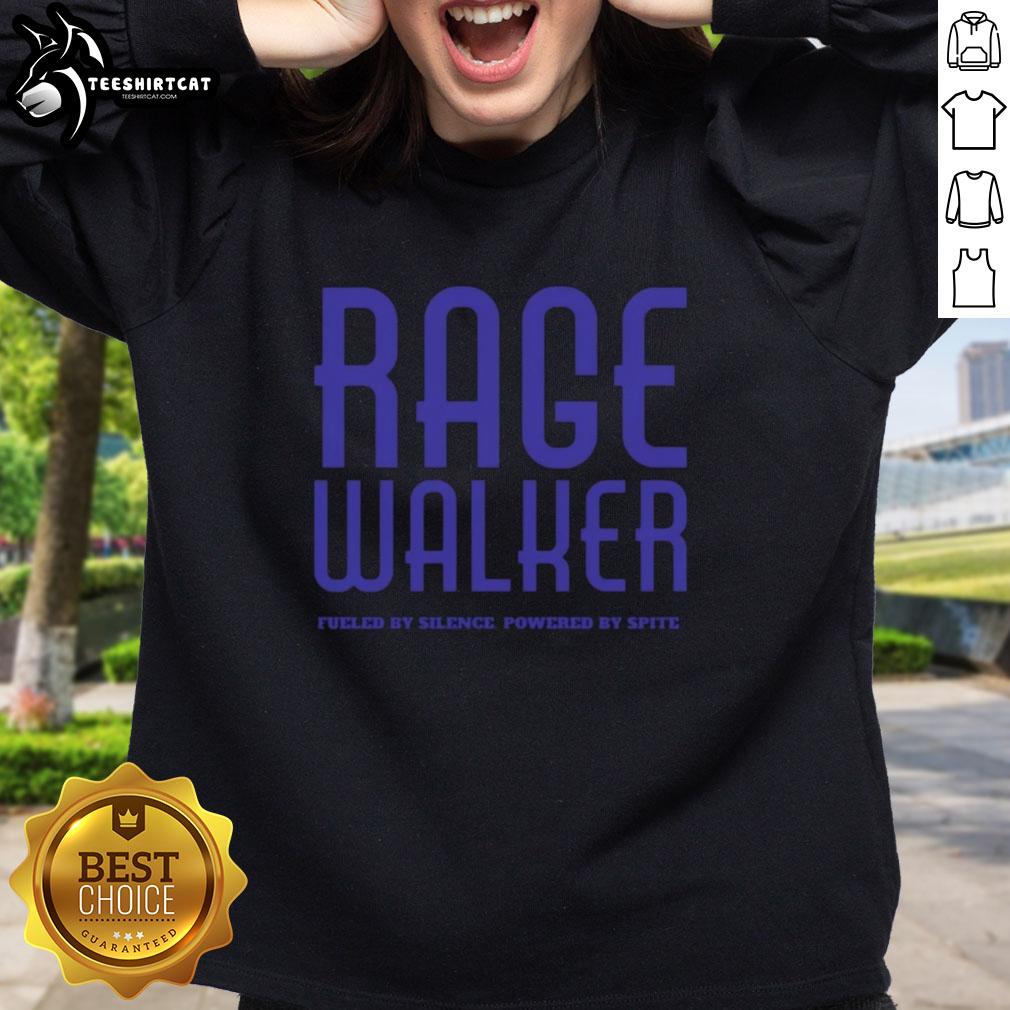 Alt Text: Premium Rage Walker sweatshirt featuring Fueled By Silence, Powered By Spite design in bold lettering.