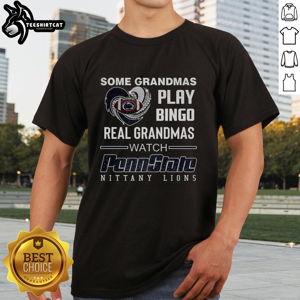Alt Text: Premium Some Grandmas Play Bingo, Real Grandmas Watch Penn State Nittany Lions T-Shirt for dedicated fans.