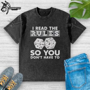 Alt Text: Pretty I Read The Rules So You Don't Have To washed t-shirt in vibrant colors, showcasing a playful and witty design.