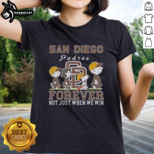 Alt Text: Pretty Snoopy and Charlie Brown San Diego Padres Baseball tee for ladies - Forever, not just when we win.