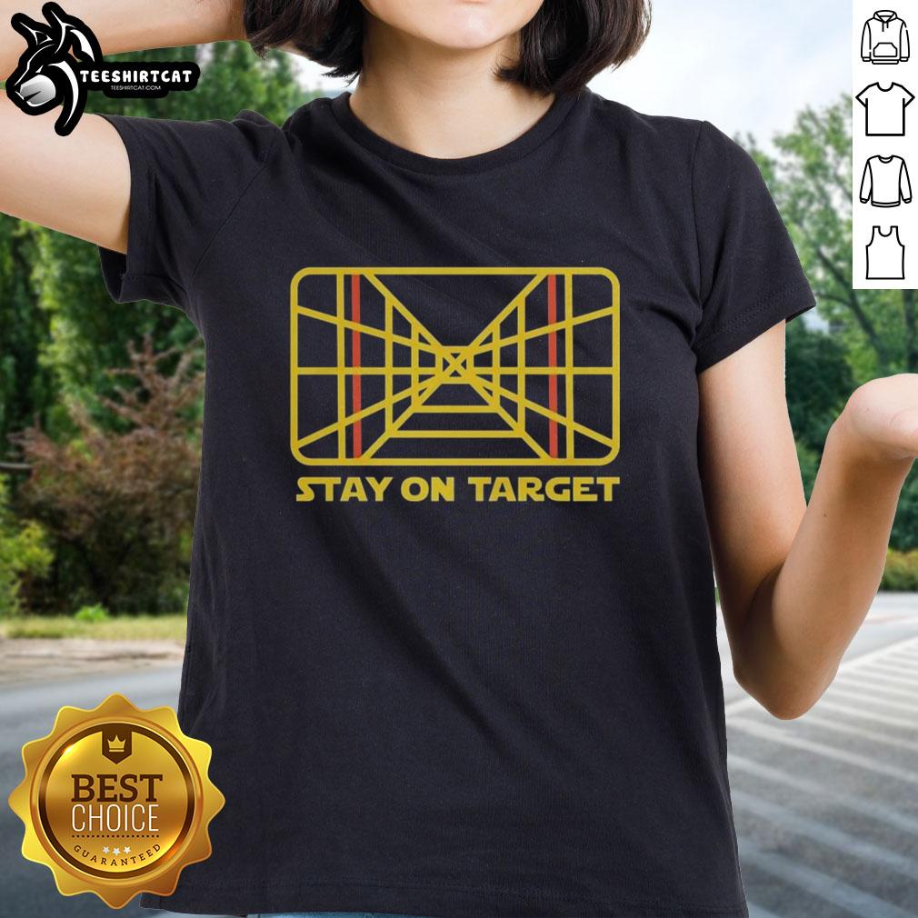 Pretty Star Wars Stay On Target Ladies Tee featuring a stylish graphic and a comfortable fit for fans of the franchise.