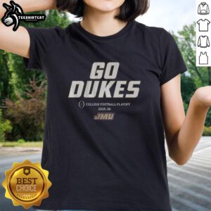Top JMU Football Go Dukes 2025 CFP Team Slogan Ladies Tee showcasing school spirit and style for fans.