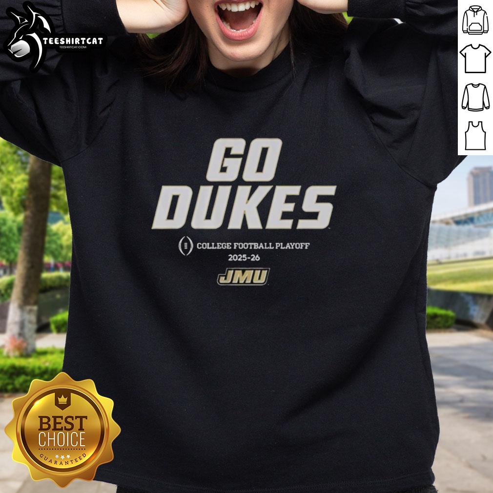 Top JMU Football Go Dukes 2025 College Football Playoff Team Slogan Sweatshirt in navy blue with bold graphics.