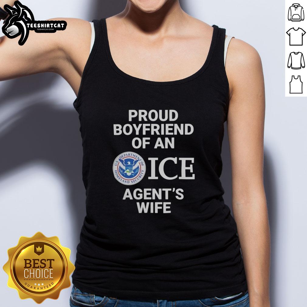 Top Proud Boyfriend of an Ice Agent's Wife tank top design featuring bold text and a stylish fit for casual wear.