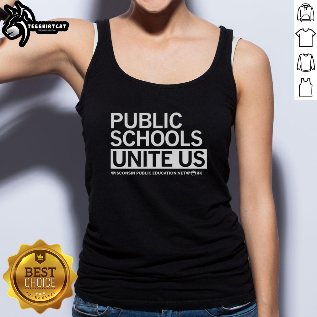 Top Public Schools Unite Us Wisconsin Public Education Network letter tank top promoting educational advocacy.