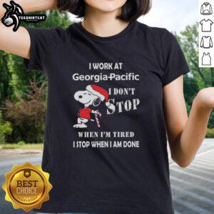 Alt Text: Christmas ladies tee featuring Snoopy with the quote about hard work at Georgia-Pacific, perfect for holiday gifts.