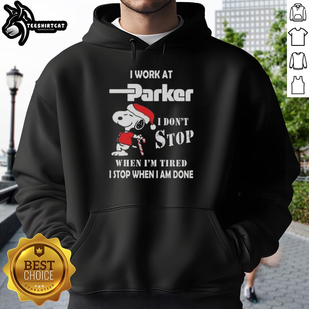 Alt Text: Snoopy Christmas hoodie with 'I work at Parker Hannifin, I dont stop when Im tired, I stop when Im done' design.