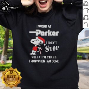 Alt Text: Cozy Christmas sweatshirt featuring Snoopy with the phrase I don't stop when I'm tired, I stop when I'm done.