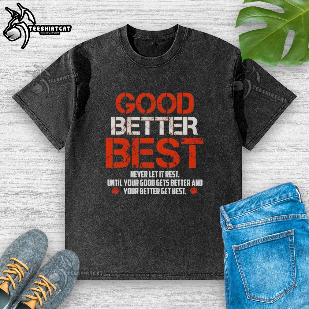 Alt Text: Stylish Chicago Bears Good, Better, Best slogan washed t-shirt, perfect for fans seeking comfort and motivation.
