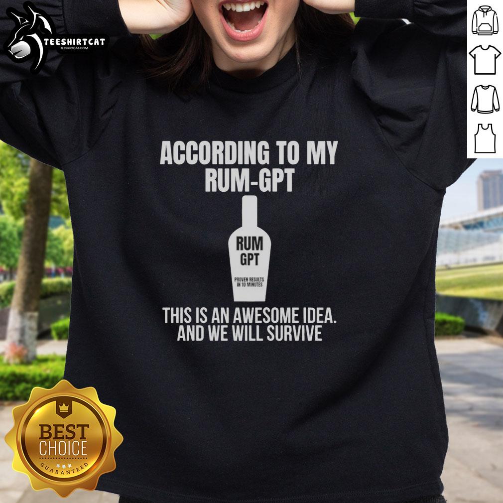 Funny sweatshirt featuring 'According to my rum, this is an awesome idea' design, perfect for humor lovers and casual wear.