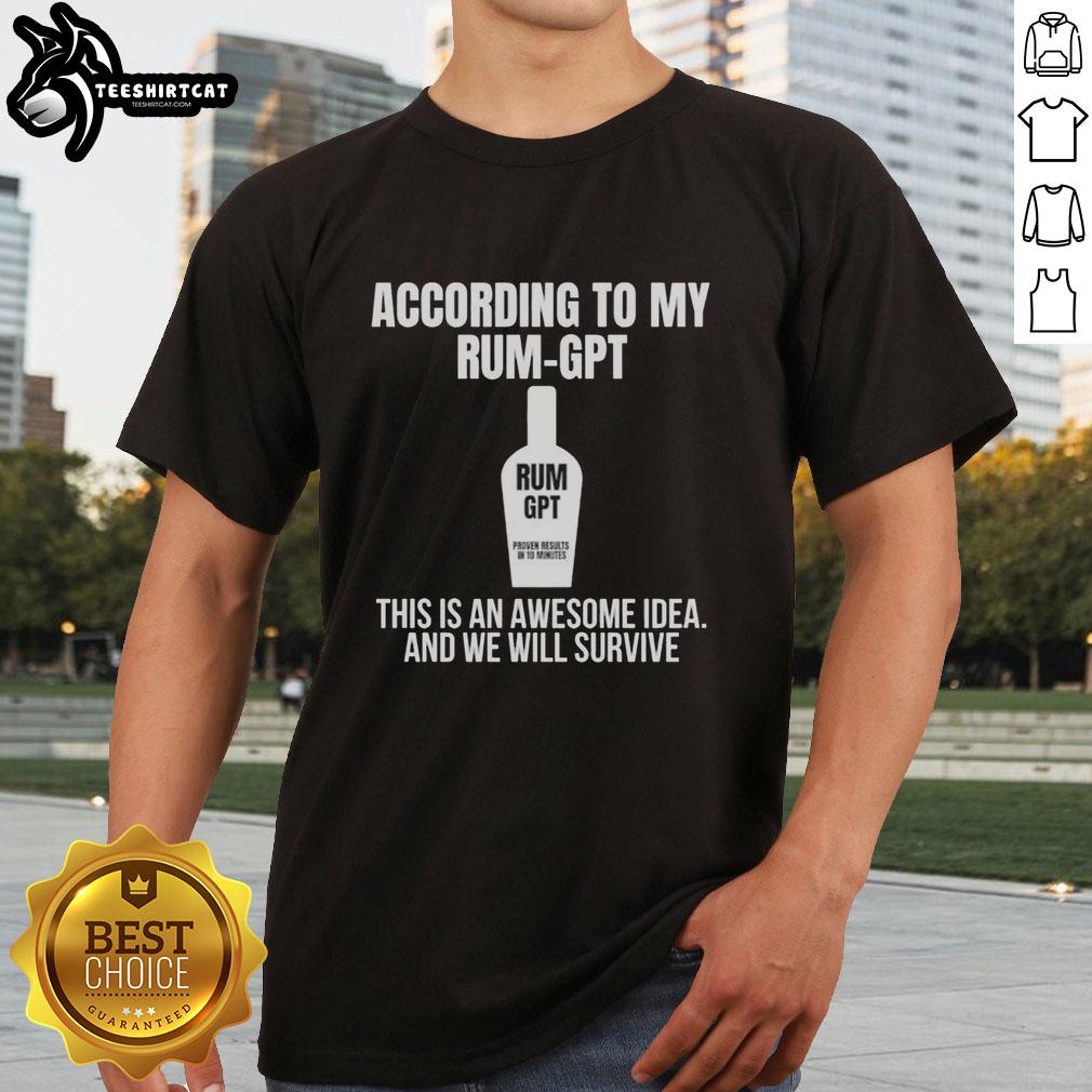 Funny Rum-GPT survival t-shirt design featuring humorous text, perfect for casual wear and quirky gift ideas.