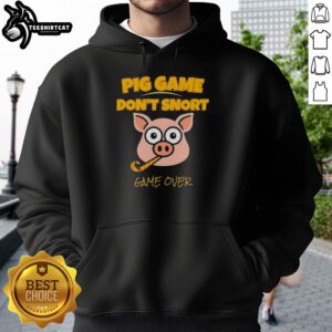 Alt Text: Cozy hoodie featuring Don't Snort design from the Funny Pig Game, perfect for fans of fun and quirky apparel.
