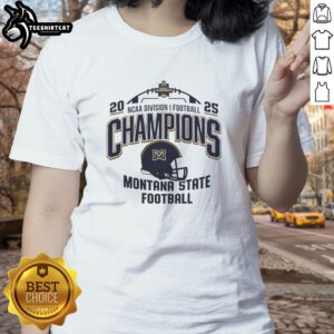 Alt Text: Good Montana State Bobcats NCAA Division I Football Champions 2025 helmet logo on a women's tee shirt.