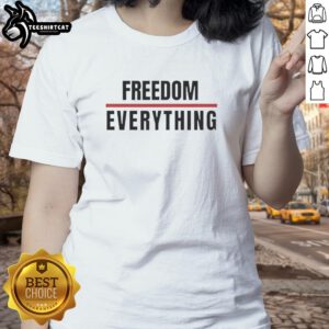 Hot Freedom Over Everything Ladies Tee featuring a stylish design, perfect for expressing individuality and casual fashion.