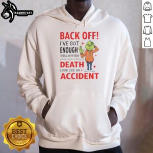Alt Text: Funny hoodie featuring 'Nice Grinch Back Off' quote, perfect for holiday humor and cozy winter wear.